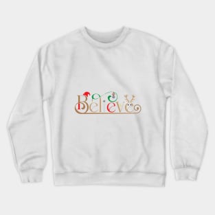 Believe Christmas Gift Crewneck Sweatshirt